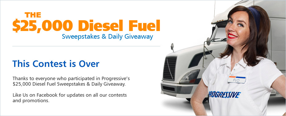 Progressive's $25,000 Diesel Fuel Sweepstakes is over